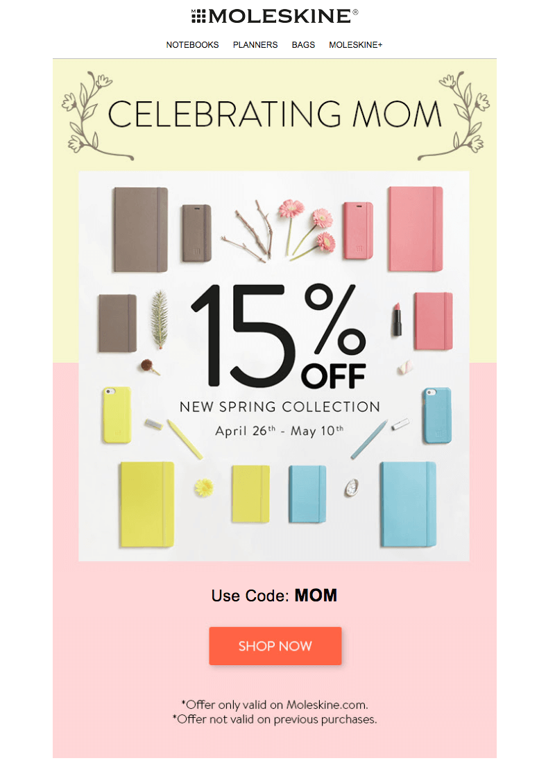 Mẫu email marketing của thương hiệu Moleskine nhân ngày Mother’s Day với thông điệp giảm giá 15% cho các sản phẩm mua nhân dịp lễ này