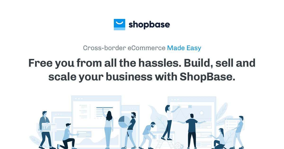 ShopBase cung cấp giải pháp all-in-one cho phép bạn dễ dàng thiết lập cửa hàng trực tuyến của mình.