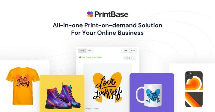 PrintBase - giải pháp POD toàn diện và tiện lợi cho cửa hàng online của bạn.