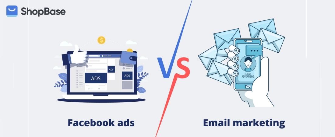 Email Marketing vs Faceboọk Ads