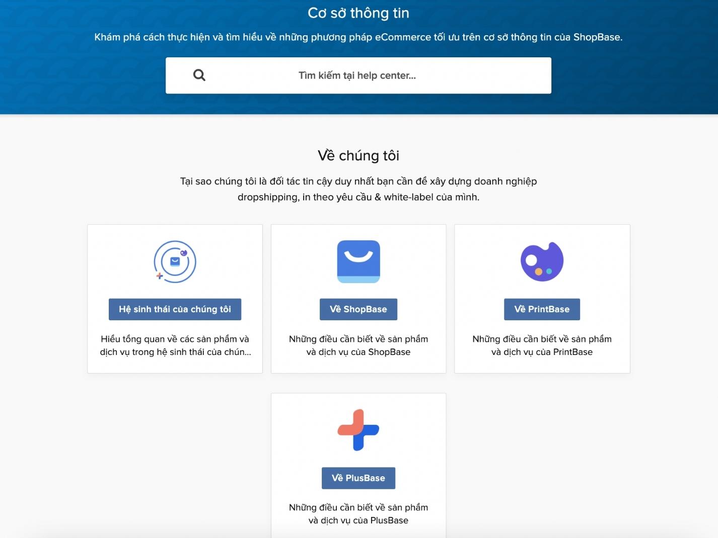 Giao diện Help Center của ShopBase/PlusBase - nơi tập hợp một kho kiến thức khổng lồ về hệ sinh thái ShopBase giúp người dùng hiểu hơn về nền tảng này.