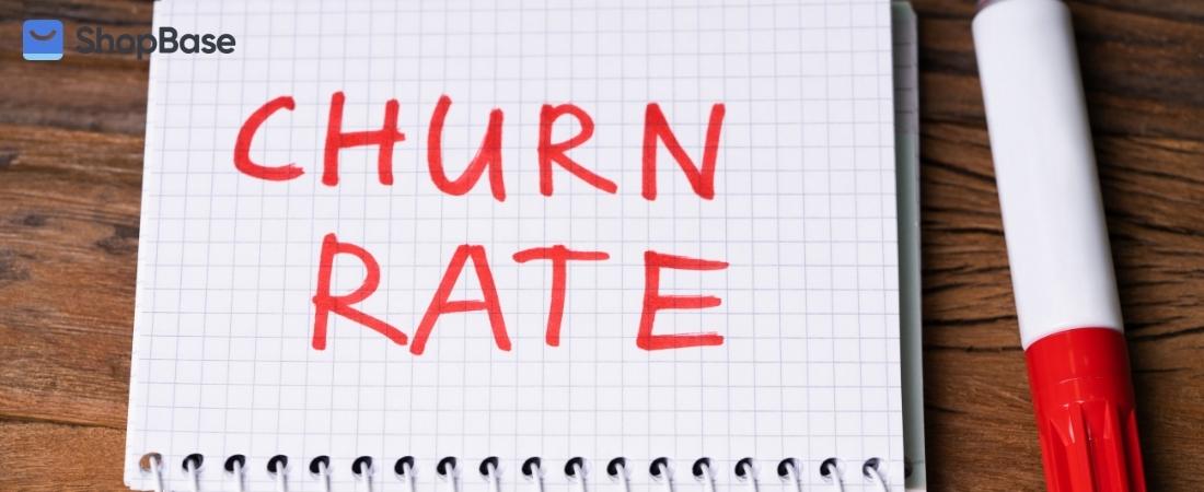Churn Rate là gì? Tại sao nó lại quan trọng